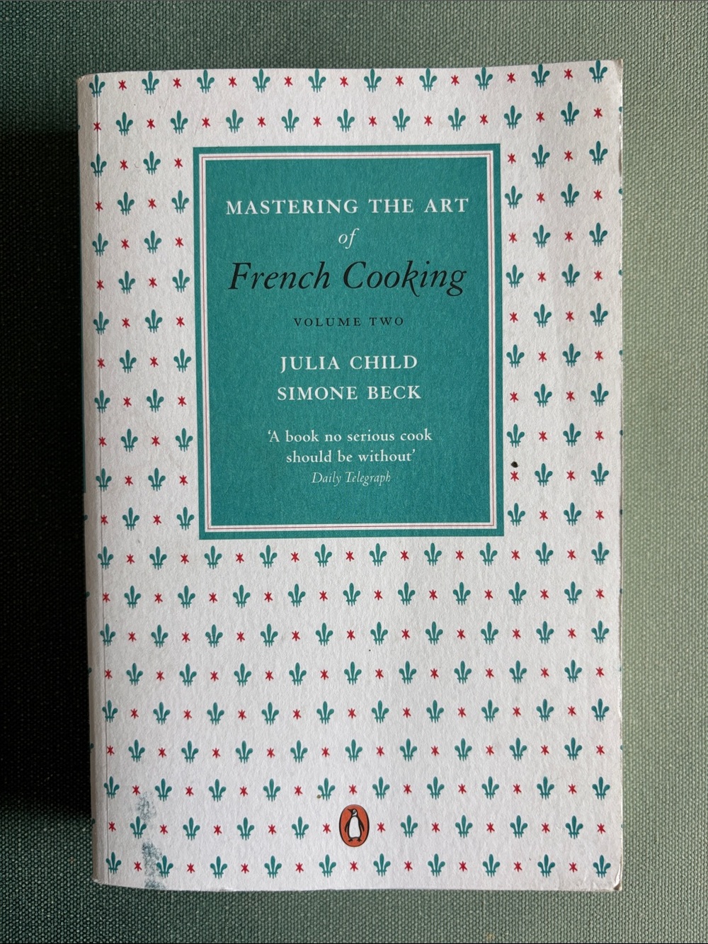 Mastering The Art of French Cooking Vol. Two by Julia Childs + Simone Beck 2010